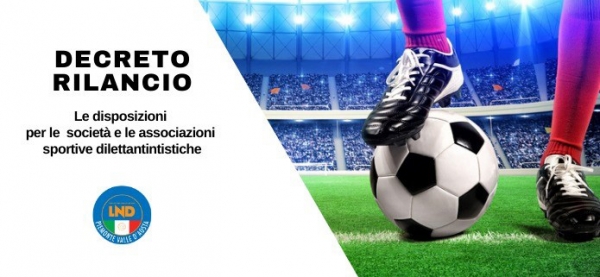 Decreto &ldquo;Rilancio&rdquo; - Le disposizioni per le societ&agrave; e le associazioni sportive dilettantistiche